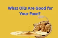 What Oils Are Good for Your Face? Discover the Glow Nature Intended