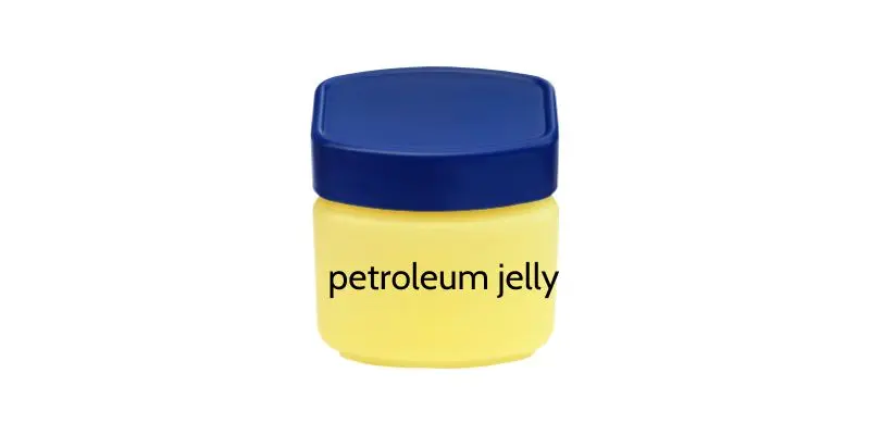 Petroleum Jelly